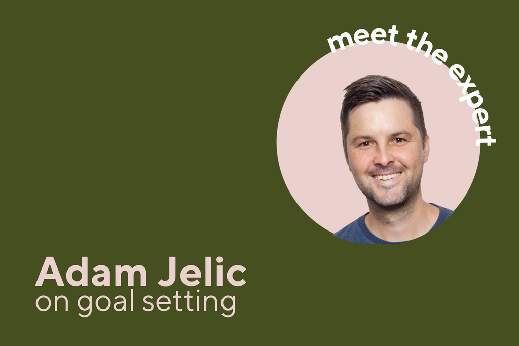 Meet the expert - Adam Jelic on Goal Setting